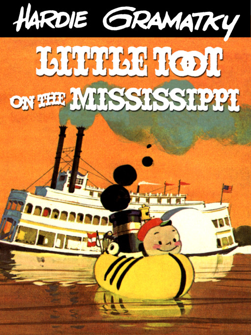Title details for Little Toot on the Mississippi by Hardie Gramatky - Available